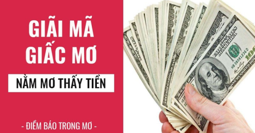 Sổ mơ nhặt được tiền: Những điềm báo và con số mang lại tài lộc